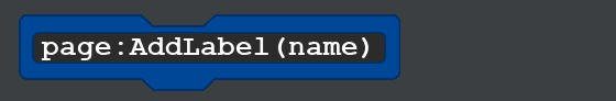 Code block from the blocks tab with the page object that read:
        page:AddLabel(name)