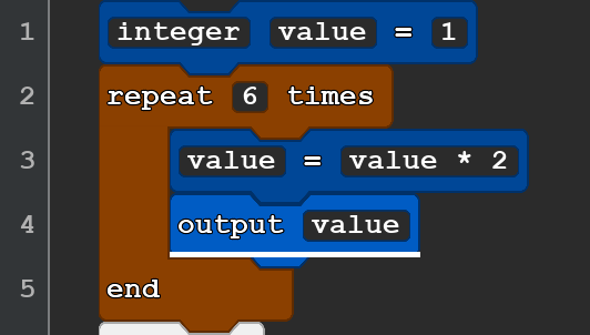 A 5-line Quorum program. It reads:
integer value = 1
repeat 6 times
value = value * 2
output value
end