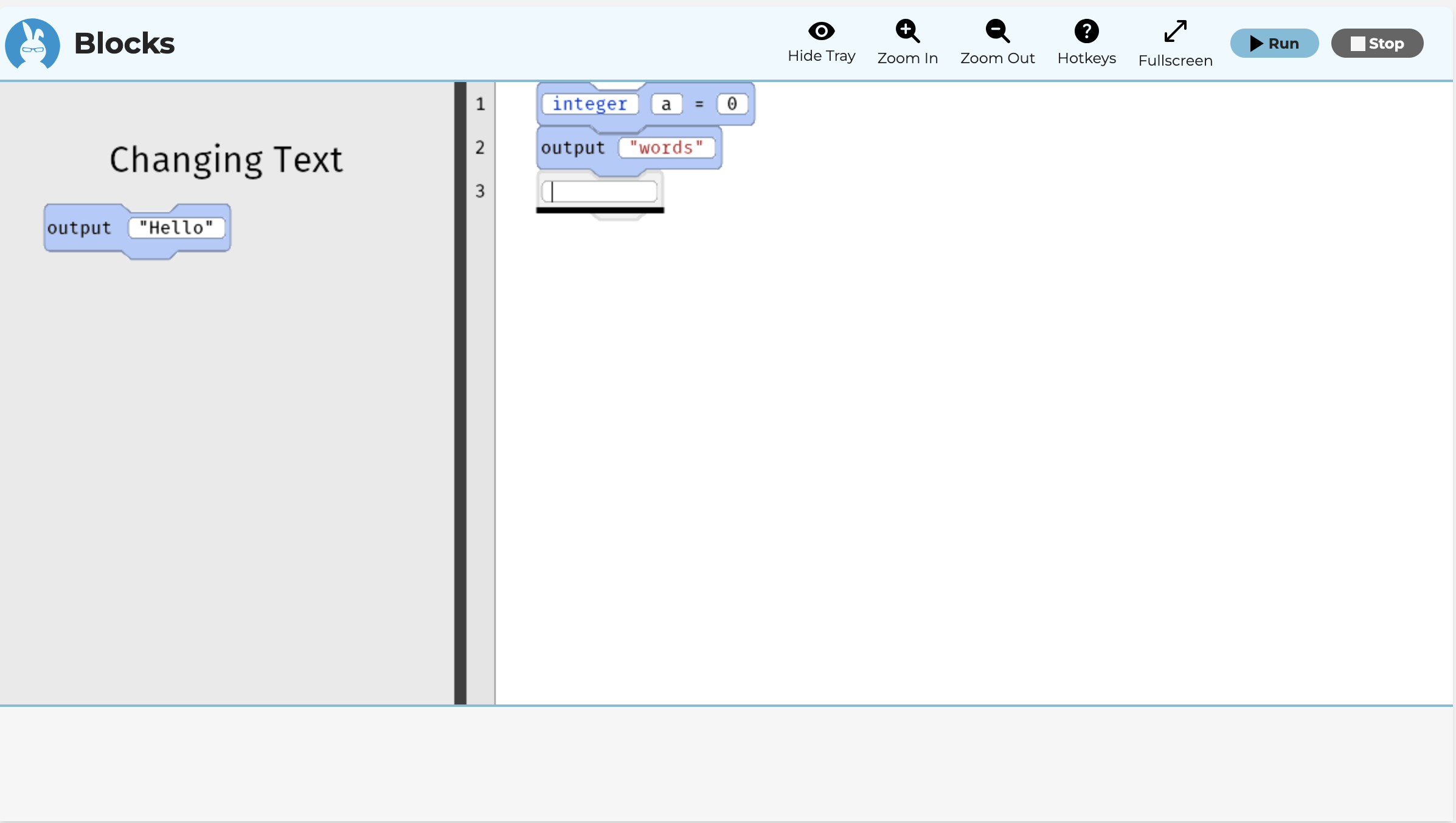 The code here for this example sets the variable a to 0 and then outputs the word words.
