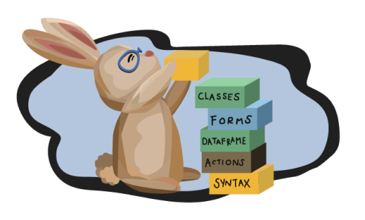 Quincy the Rabbit stacking bricks saying 'classes', 'forms', 'Data frame', 'Actions', 'syntax'